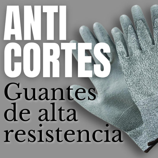 Guantes Anticorte